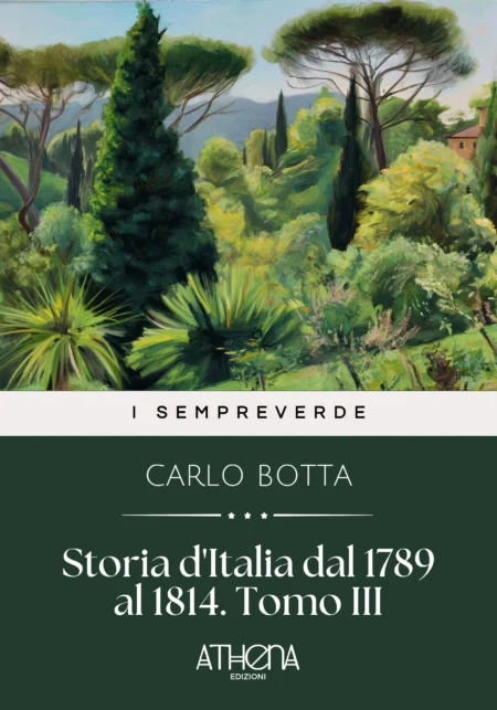 Storia d'Italia dal 1789 al 1814. Tomo III